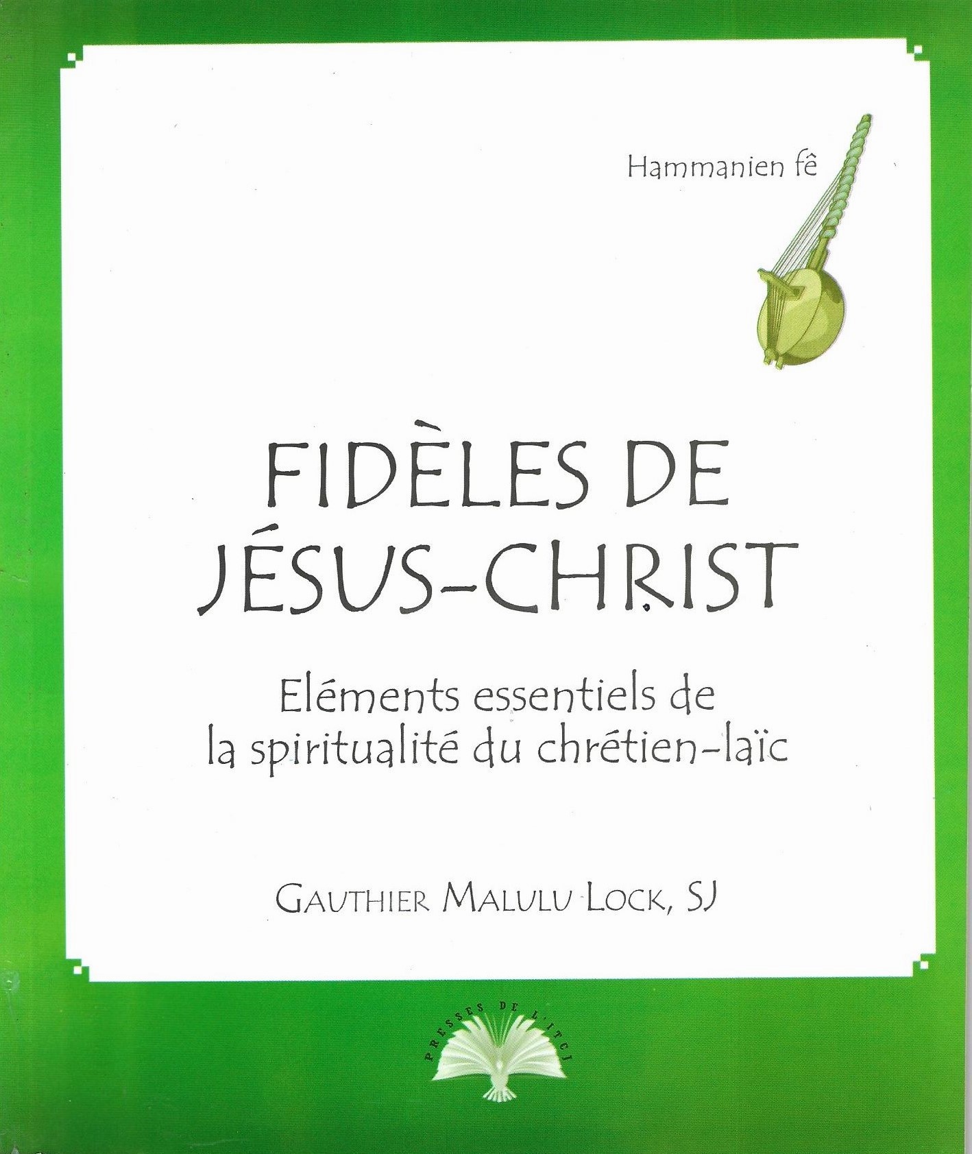 Fidèles de Jésus-Christ