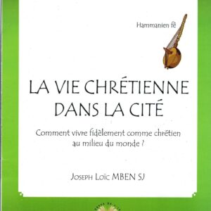 La vie chrétienne dans la cité