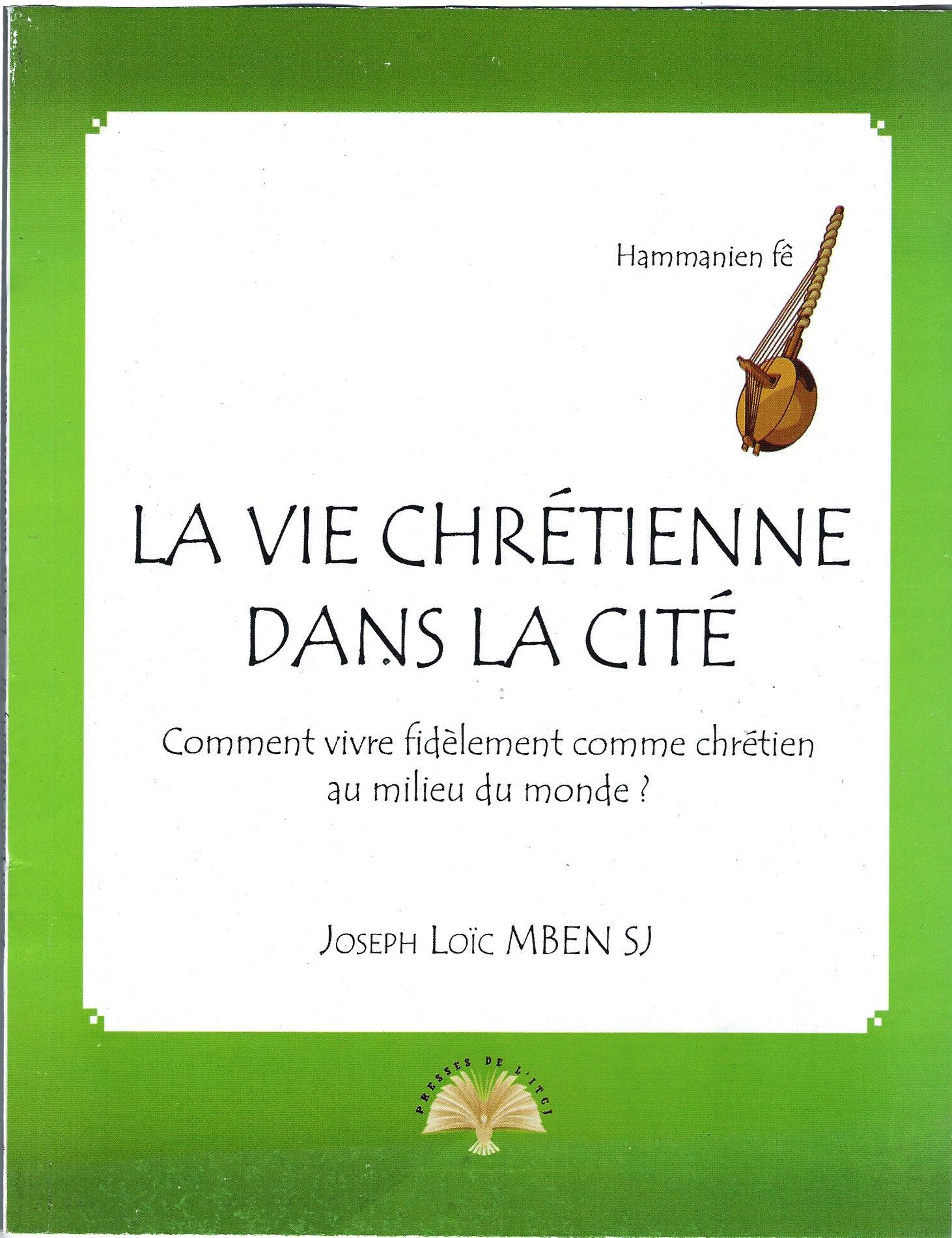 La vie chrétienne dans la cité