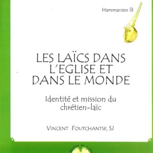Les laïcs dans l’Eglise et le monde