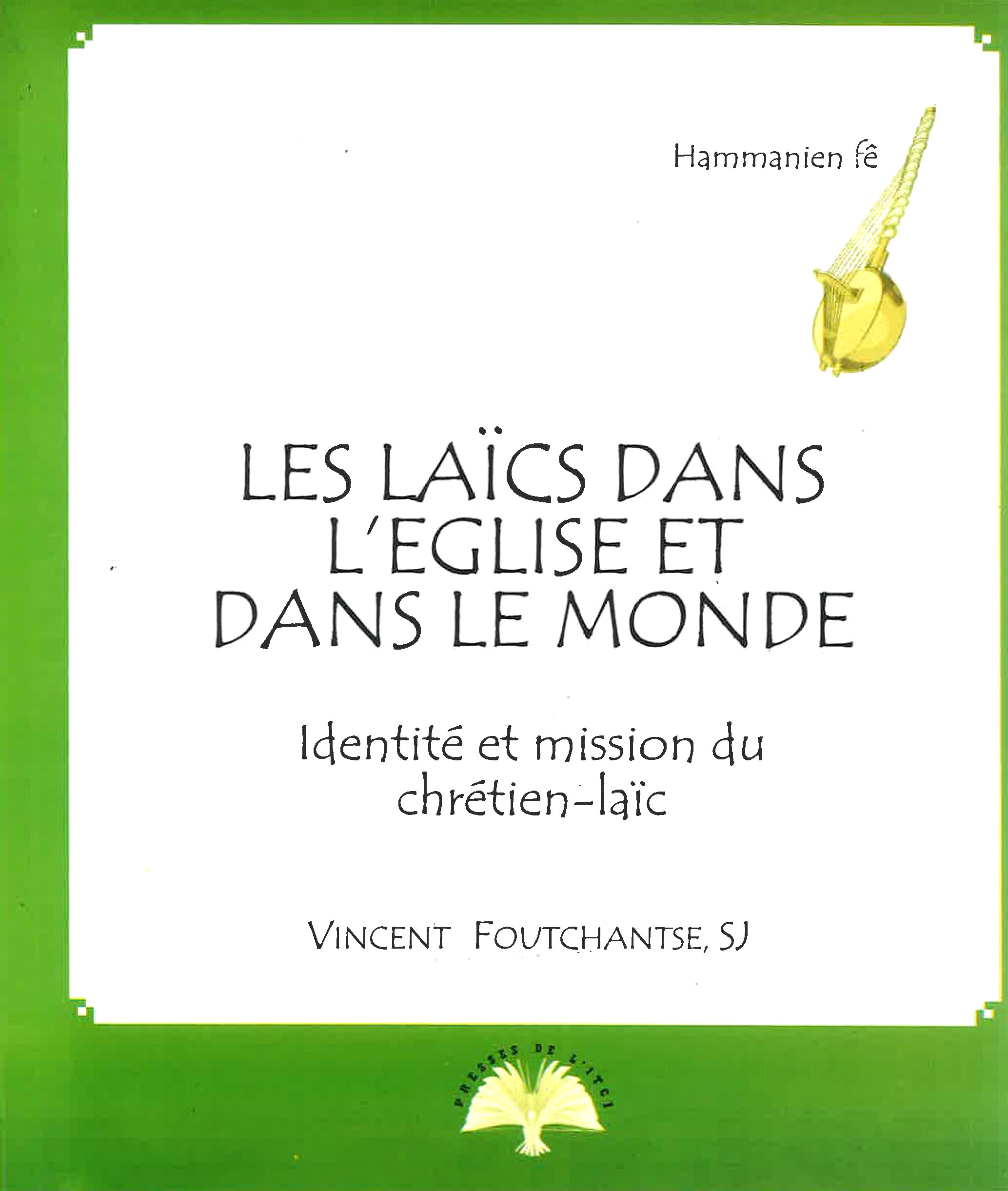 Les laïcs dans l’Eglise et le monde