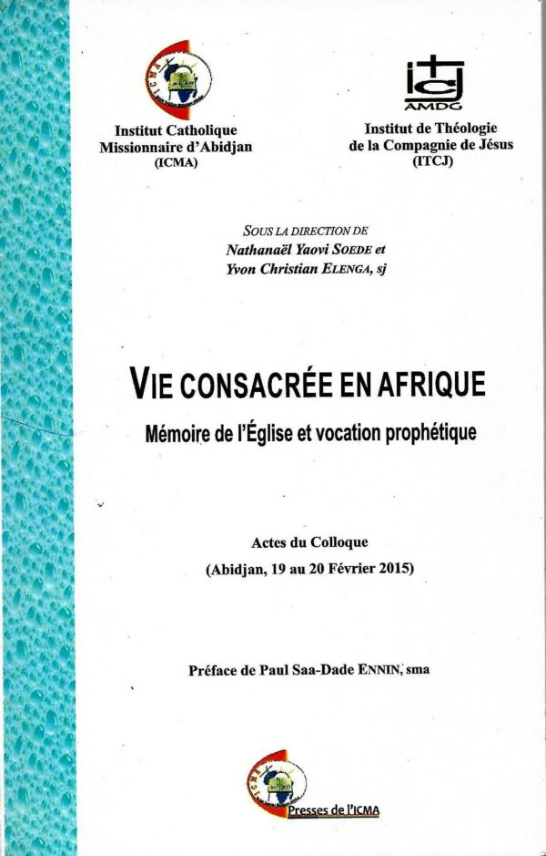 Vie consacrée en Afrique : Mémoire de l’Eglise et vocation prophétique